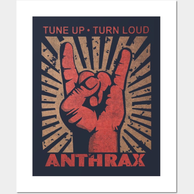 Tune up . Tune Loud Anthrax Wall Art by MenGemeyMashkan